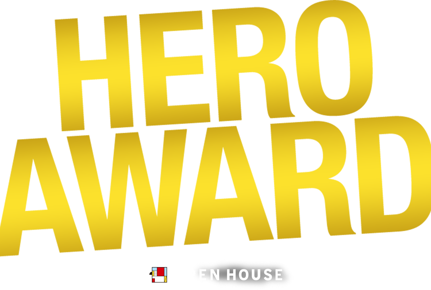 オープンハウスヒーロー賞 HERO AWARD OPEN HOUSE